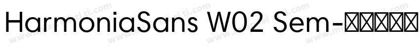 HarmoniaSans W02 Sem字体转换